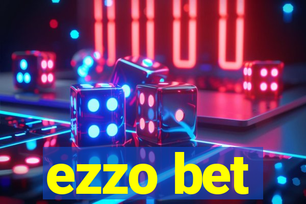 ezzo bet